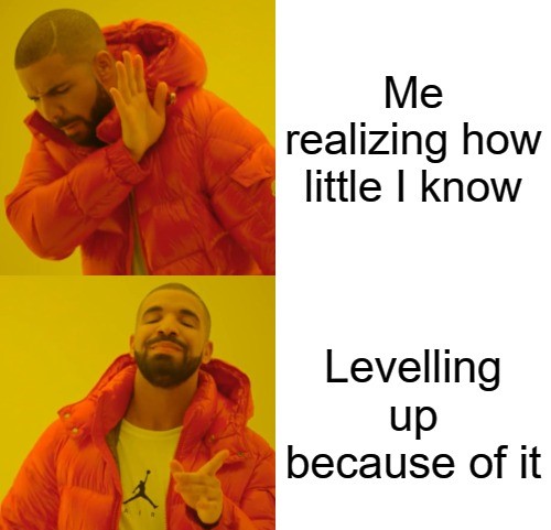 Drake meme about awareness & levelling up